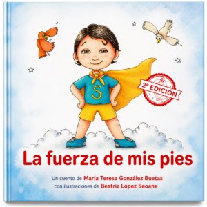 La fuerza de mis pies (2ª Edición)